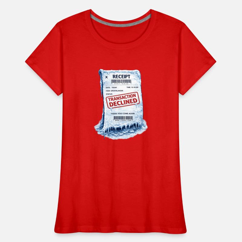 Reçu gelé : Transaction refusée T-shirt bio Premium Femme