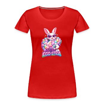 Easter Lets Get Egg-stra - Women's Premium Organic T-Shirt - red - Front - Mia (176cm)
