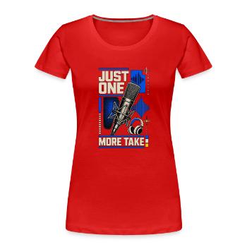 JUST ONE MORE TAKE - T-shirt bio Premium Femme - rouge - Devant - Mia (176cm)