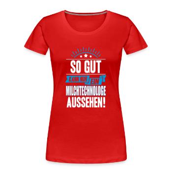 MILCHTECHNOLOGE - Frauen Premium Bio T-Shirt - Rot - Vorne - Mia (176cm)