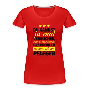Pfleger Geschenk - Frauen Premium Bio T-Shirt - Rot - Vorne - Mia (176cm)