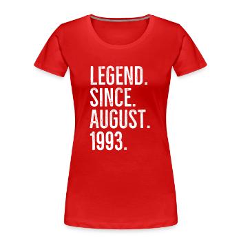 Légende depuis août 1993 - T-shirt bio Premium Femme - rouge - Devant - Mia (176cm)