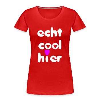 echt cool hier herz weiss pink - Frauen Premium Bio T-Shirt - Rot - Vorne - Mia (176cm)