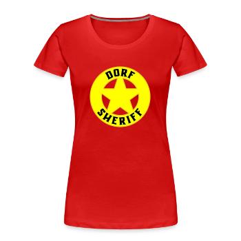 Farben änderbar | Dorf Sheriff - Frauen Premium Bio T-Shirt - Rot - Vorne - Mia (176cm)