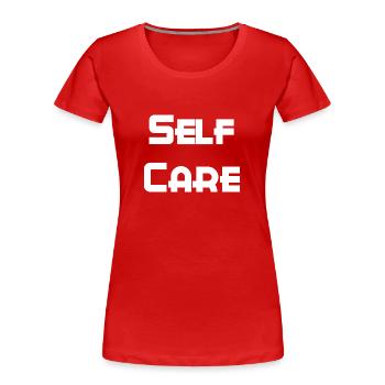 self care self love - T-shirt bio Premium Femme - rouge - Devant - Mia (176cm)