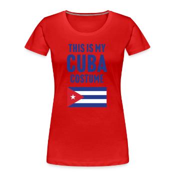 C’est mon costume de Cuba - T-shirt bio Premium Femme - rouge - Devant - Mia (176cm)