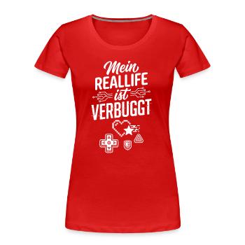 Real Life ist Verbuggt Gamer Spruch - Frauen Premium Bio T-Shirt - Rot - Vorne - Mia (176cm)