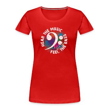 Feel the bass - Women's Premium Organic T-Shirt - red - Front - Mia (176cm)