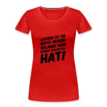 lachen ist die beste Medizin - Frauen Premium Bio T-Shirt - Rot - Vorne - Mia (176cm)