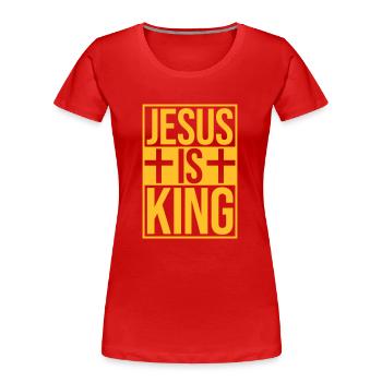 jesus is king Zitat - Frauen Premium Bio T-Shirt - Rot - Vorne - Mia (176cm)