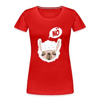 Nö, ich muss garnix - Lama - Spruch - Frauen Premium Bio T-Shirt - Rot - Vorne - Mia (176cm)