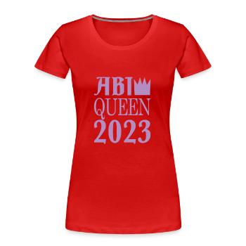 Abi Spruch - queen - Women's Premium Organic T-Shirt - red - Front - Mia (176cm)
