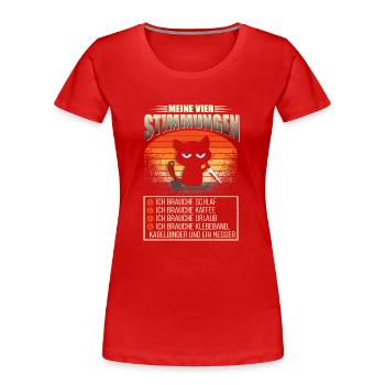 Meine Vier Stimmungen Katze Kaffee Urlaub - Frauen Premium Bio T-Shirt - Rot - Vorne - Mia (176cm)
