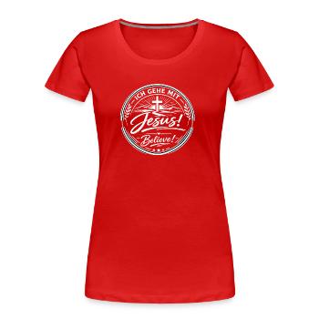 Jesus! Believe Rundes Glaubenslogo - Frauen Premium Bio T-Shirt - Rot - Vorne - Mia (176cm)