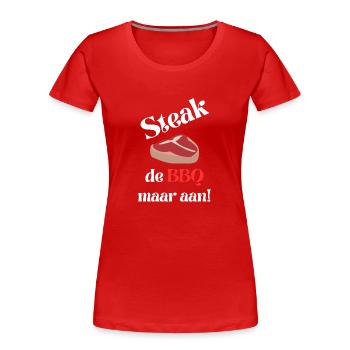 Steak vom Grill, aber auf Barbecue-T-Shirt - Frauen Premium Bio T-Shirt - Rot - Vorne - Mia (176cm)