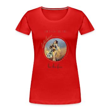 Phénix, sois ce feu - T-shirt bio Premium Femme - rouge - Devant - Mia (176cm)