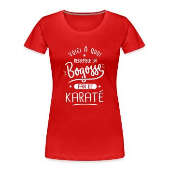 karaté Bogosse fan de sport karaté - T-shirt bio Premium Femme - rouge - Devant - Mia (176cm)