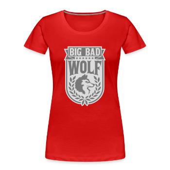 big bad wolf Zitat - Frauen Premium Bio T-Shirt - Rot - Vorne - Mia (176cm)