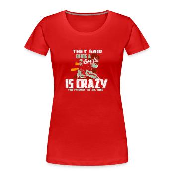 Eishockey Tormann Geschenk - Frauen Premium Bio T-Shirt - Rot - Vorne - Mia (176cm)