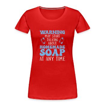 Soap Making Handmade soap - Women's Premium Organic T-Shirt - red - Front - Mia (176cm)