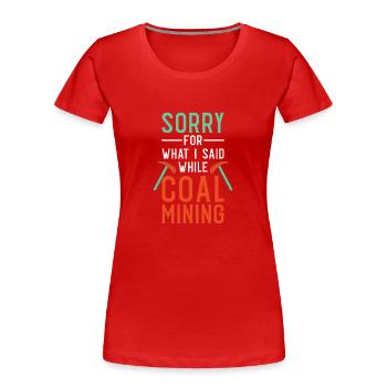 Mine Minenarbeiter - Frauen Premium Bio T-Shirt - Rot - Vorne - Mia (176cm)