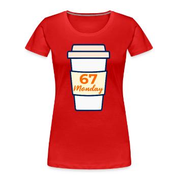 Kaffeemontag 67 - Frauen Premium Bio T-Shirt - Rot - Vorne - Mia (176cm)