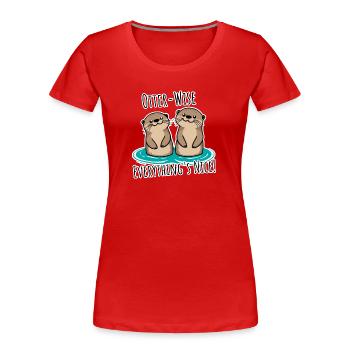 Tout est sympa en termes de loutre ! Loutre modérément bonne tout ! - T-shirt bio Premium Femme - rouge - Devant - Mia (176cm)