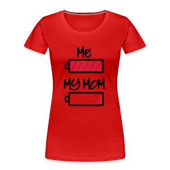 me my mom batterie - Meine Mama und ich Batterie - Frauen Premium Bio T-Shirt - Rot - Vorne - Mia (176cm)