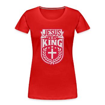 jesus is king Zitat - Frauen Premium Bio T-Shirt - Rot - Vorne - Mia (176cm)