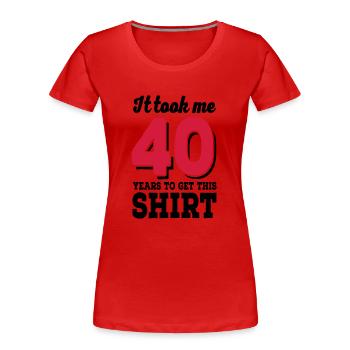 40e anniversaire - T-shirt bio Premium Femme - rouge - Devant - Mia (176cm)