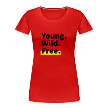 Young. Wild. Free. - Women's Premium Organic T-Shirt - red - Front - Mia (176cm)