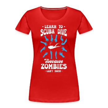 Apprenez à faire de la plongée sous-marine parce que les zombies ne savent pas nager - T-shirt bio Premium Femme - rouge - Devant - Mia (176cm)