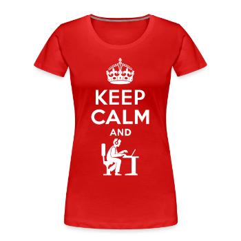 Keep Calm - Nerd - Programmieren - Gamen - Frauen Premium Bio T-Shirt - Rot - Vorne - Mia (176cm)