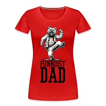 Funniest Father Dancing Bear Gift - Women's Premium Organic T-Shirt - red - Front - Mia (176cm)