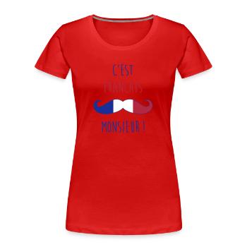 France Français Française French Frankreich - Frauen Premium Bio T-Shirt - Rot - Vorne - Mia (176cm)
