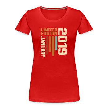 Janvier 2019 - 2019 Janvier Cadeau Anniversaire - T-shirt bio Premium Femme - rouge - Devant - Mia (176cm)