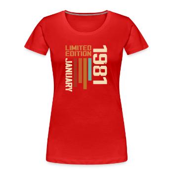 Janvier 1981 - 1981 Janvier Cadeau Anniversaire - T-shirt bio Premium Femme - rouge - Devant - Mia (176cm)