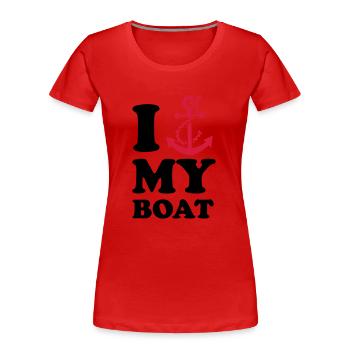 I love my boat - Frauen Premium Bio T-Shirt - Rot - Vorne - Mia (176cm)