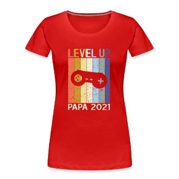 Level Up Dad in 2021 Personalized Humor Gift - Women's Premium Organic T-Shirt - red - Front - Mia (176cm)