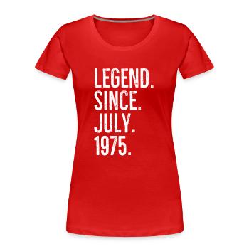 Légende depuis juillet 1975 - T-shirt bio Premium Femme - rouge - Devant - Mia (176cm)
