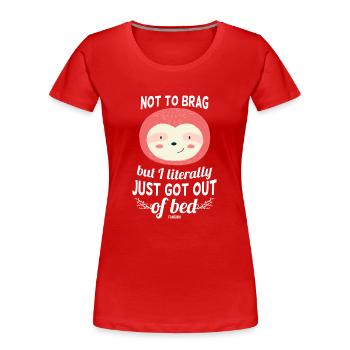 Sloth out of bed - Women's Premium Organic T-Shirt - red - Front - Mia (176cm)
