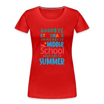 Farewell to 5th grade - Hello middle school - Women's Premium Organic T-Shirt - red - Front - Mia (176cm)