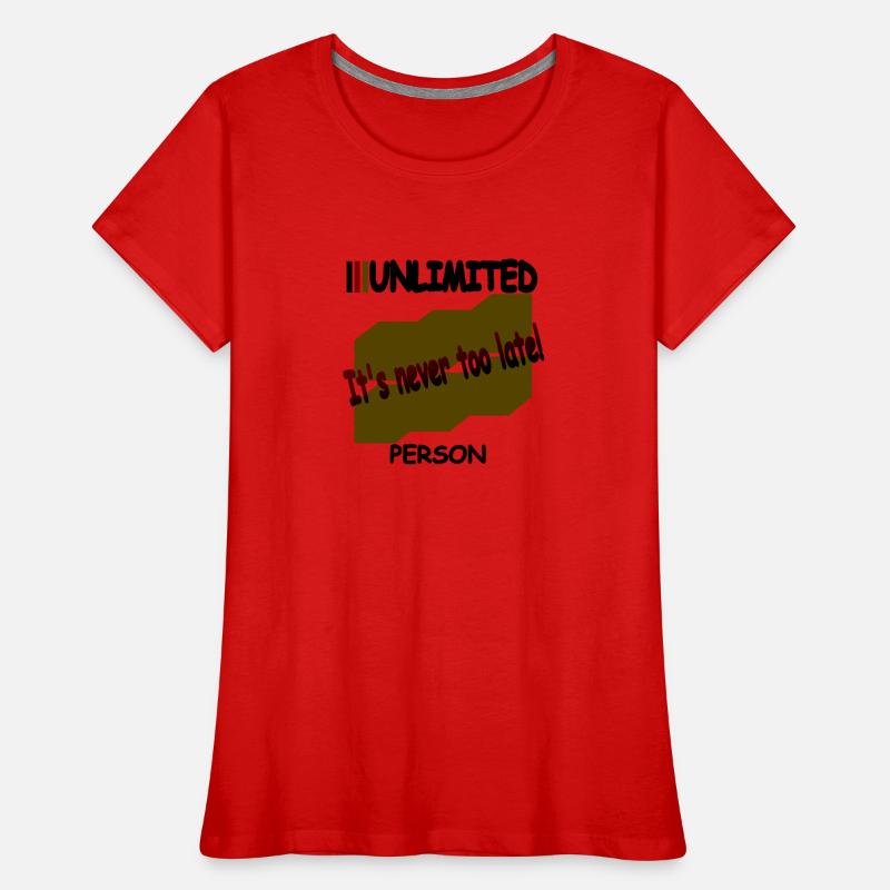 It s never too late Frauen Premium Bio T-Shirt