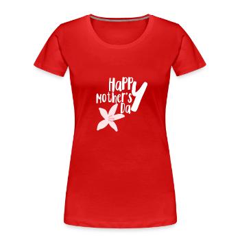 Bonne fête des mères - T-shirt bio Premium Femme - rouge - Devant - Mia (176cm)