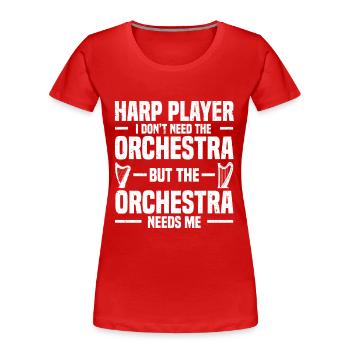 Harfe Musikinstrument Harfenist Orchester Geschenk - Frauen Premium Bio T-Shirt - Rot - Vorne - Mia (176cm)