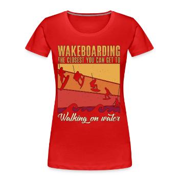 Wakeboard Wake Wakeboarden Wakeboarder Geschenk - Frauen Premium Bio T-Shirt - Rot - Vorne - Mia (176cm)