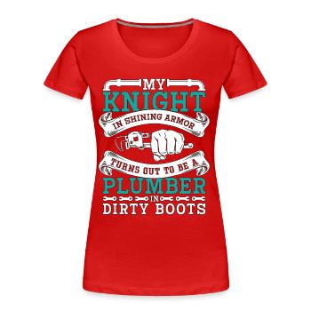 Plumber My Knight In Shining Armor Plumbing Pipe - Frauen Premium Bio T-Shirt - Rot - Vorne - Mia (176cm)