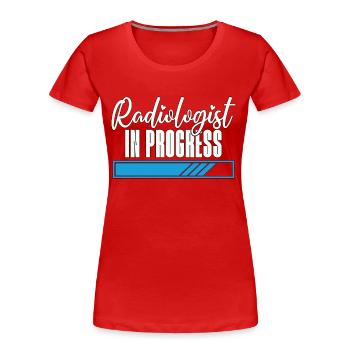 Radiologue en cours Radiologie Rad Rad Tech - T-shirt bio Premium Femme - rouge - Devant - Mia (176cm)