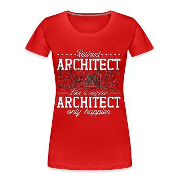 Retired Architect Architects Job Architecture - Frauen Premium Bio T-Shirt - Rot - Vorne - Mia (176cm)