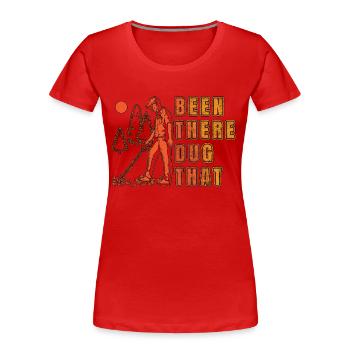 Metal Detecting Been There Dug Hunting Detectorist - Women's Premium Organic T-Shirt - red - Front - Mia (176cm)